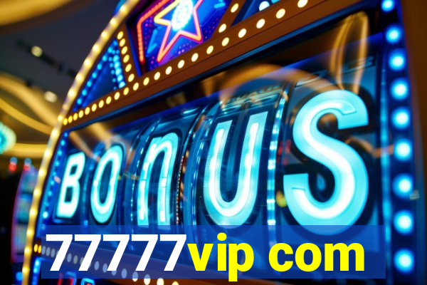 77777vip com